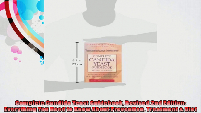 Complete Candida Yeast Guidebook Revised 2nd Edition Everything You Need to Know About