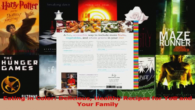 Read  Eating in Color Delicious Healthy Recipes for You and Your Family EBooks Online