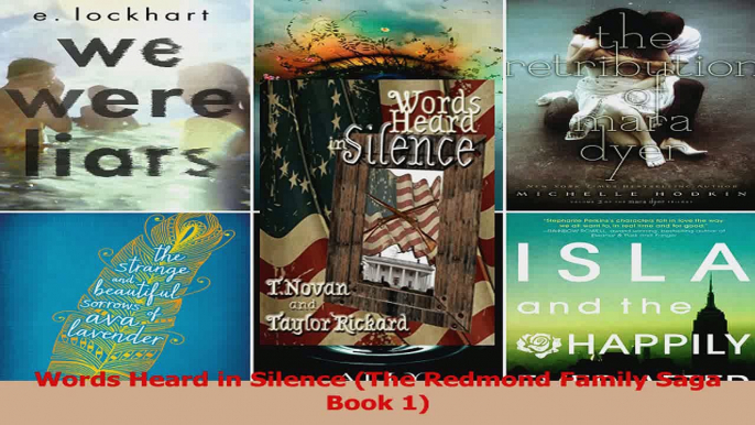 Download  Words Heard in Silence The Redmond Family Saga Book 1 Ebook Free