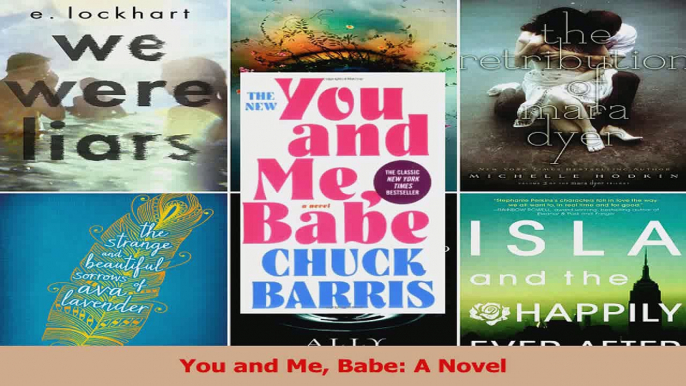 Read  You and Me Babe A Novel Ebook Free