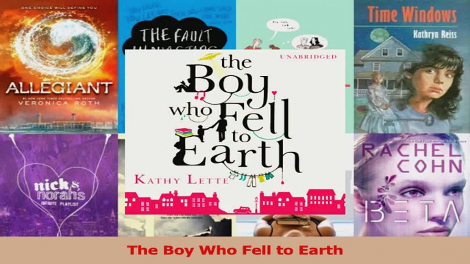 Read  The Boy Who Fell to Earth Ebook Free