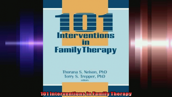 101 Interventions in Family Therapy