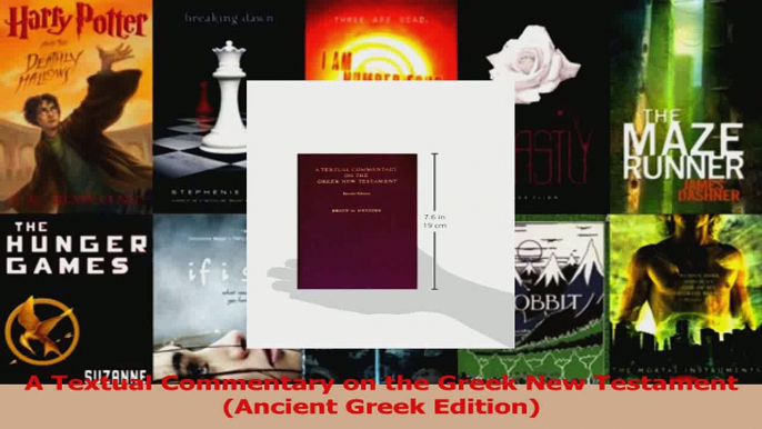 PDF Download  A Textual Commentary on the Greek New Testament Ancient Greek Edition Read Full Ebook