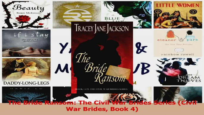 Read  The Bride Ransom The Civil War Brides Series Civil War Brides Book 4 Ebook Free