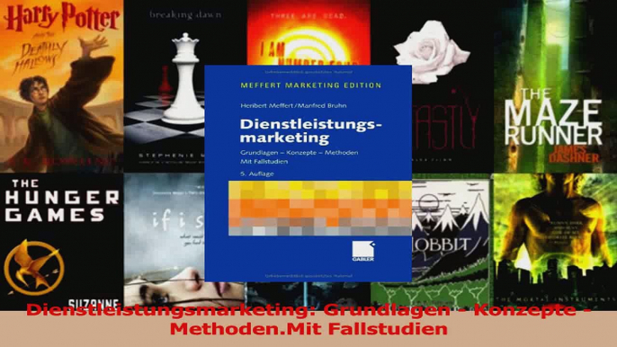 Lesen  Dienstleistungsmarketing Grundlagen  Konzepte  MethodenMit Fallstudien Ebook Frei