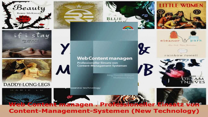 Lesen  Web Content managen  Professioneller Einsatz von ContentManagementSystemen New PDF Frei