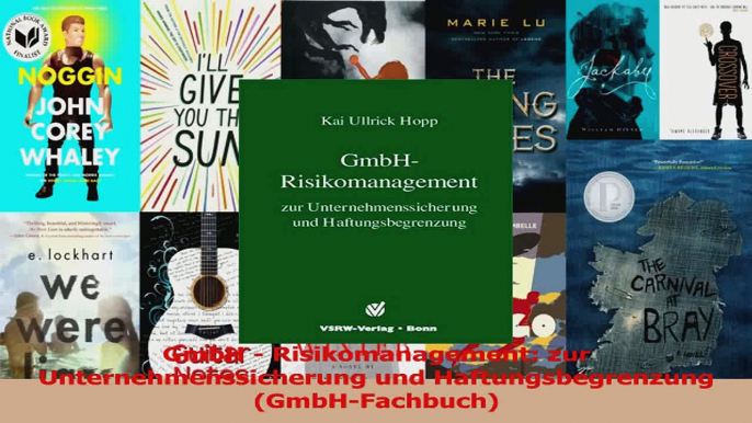 Lesen  GmbH  Risikomanagement zur Unternehmenssicherung und Haftungsbegrenzung GmbHFachbuch Ebook Frei