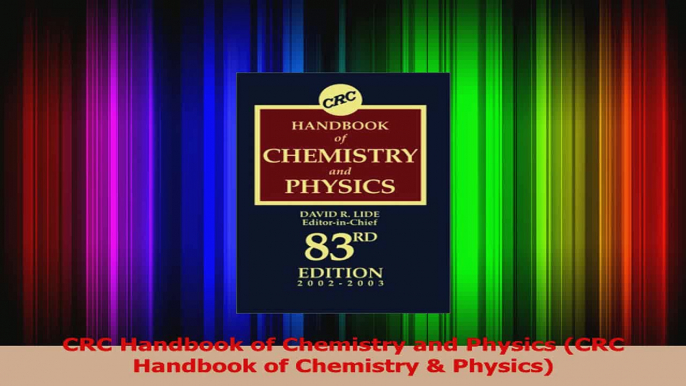 Read  CRC Handbook of Chemistry and Physics CRC Handbook of Chemistry  Physics Ebook Free