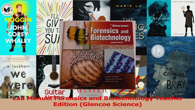 Download  Lab Manuel Forensics and Biotechnology Teacher Edition Glencoe Science Ebook Free