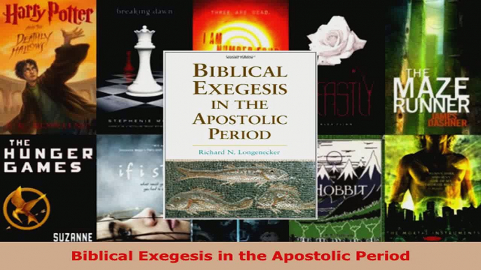 Read  Biblical Exegesis in the Apostolic Period Ebook Free