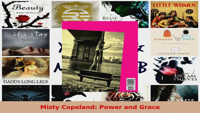 Read  Misty Copeland Power and Grace EBooks Online