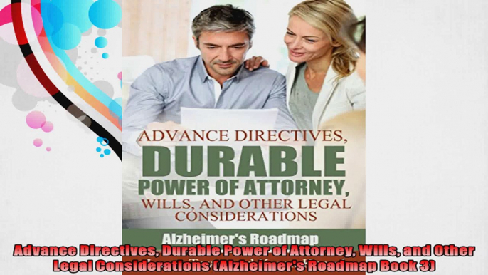 Advance Directives Durable Power of Attorney Wills and Other Legal Considerations