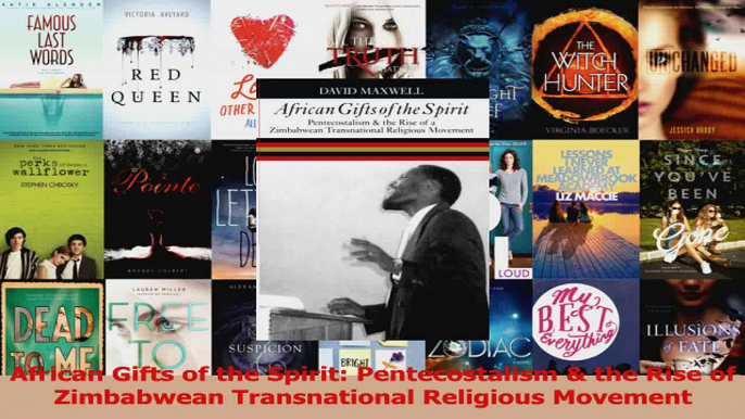 African Gifts of the Spirit Pentecostalism  the Rise of Zimbabwean Transnational Download