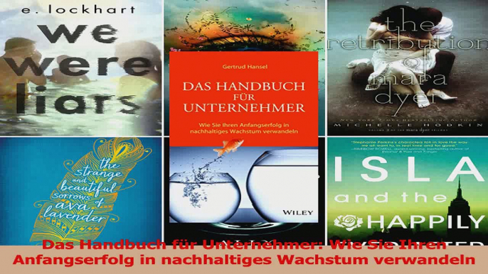 Download  Das Handbuch für Unternehmer Wie Sie Ihren Anfangserfolg in nachhaltiges Wachstum PDF Frei