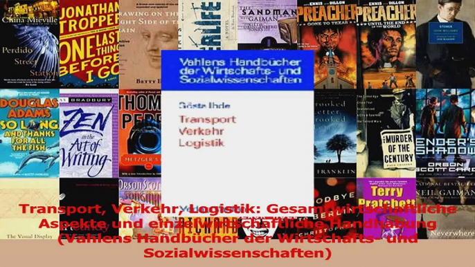 Lesen  Transport Verkehr Logistik Gesamtwirtschaftliche Aspekte und einzelwirtschaftliche Ebook Online