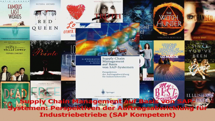 Download  Supply Chain Management auf Basis von SAPSystemen Perspektiven der Auftragsabwicklung PDF Online