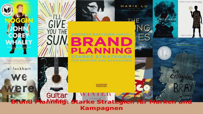 Download  Brand Planning Starke Strategien für Marken und Kampagnen PDF Frei