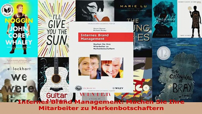 Download  Internes Brand Management Machen Sie Ihre Mitarbeiter zu Markenbotschaftern PDF Online