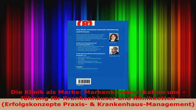 Lesen  Die Klinik als Marke Markenkommunikation und führung für Krankenhäuser und Klinikketten Ebook Frei