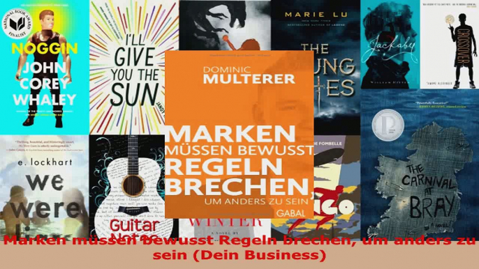 Lesen  Marken müssen bewusst Regeln brechen um anders zu sein Dein Business Ebook Frei