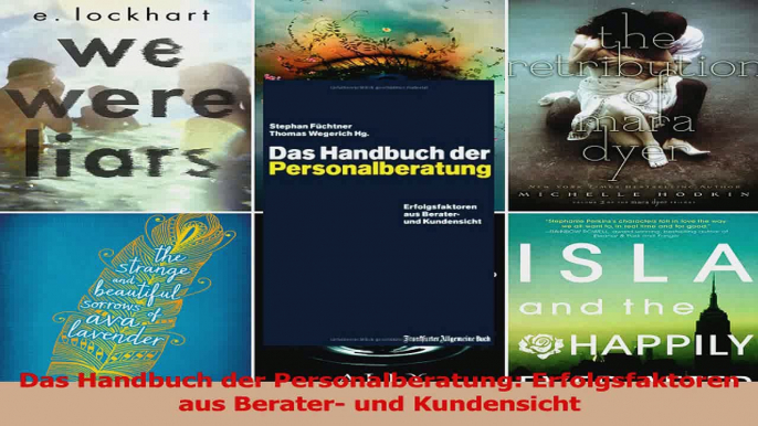 Lesen  Das Handbuch der Personalberatung Erfolgsfaktoren aus Berater und Kundensicht Ebook Frei