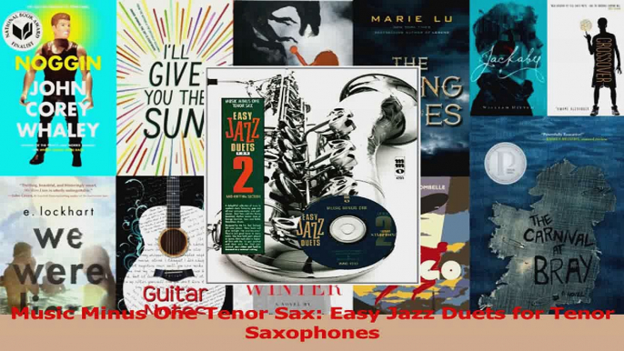 PDF Download  Music Minus One Tenor Sax Easy Jazz Duets for Tenor Saxophones Read Full Ebook