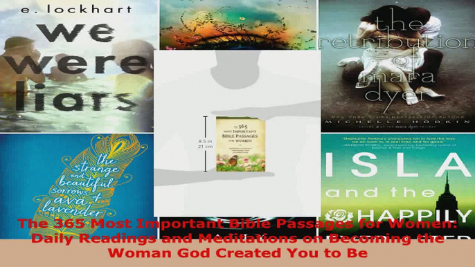 Read  The 365 Most Important Bible Passages for Women Daily Readings and Meditations on EBooks Online