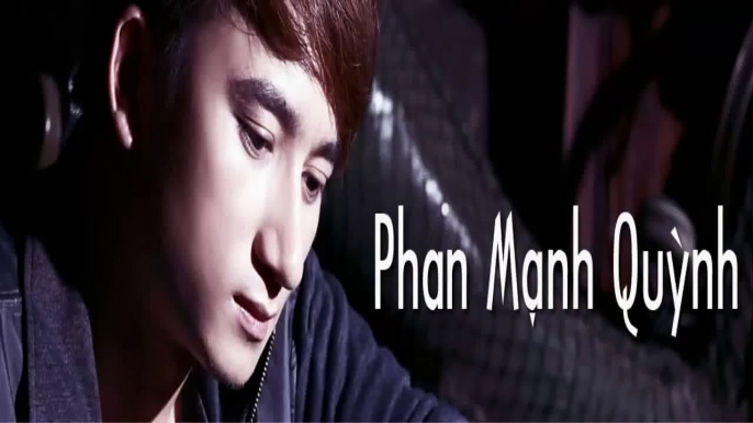 Lời Từ Trái Tim Anh-Phan Mạnh Quỳnh [Video + Lyric Kara]