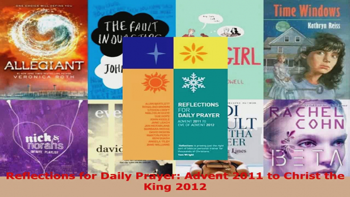 Read  Reflections for Daily Prayer Advent 2011 to Christ the King 2012 EBooks Online