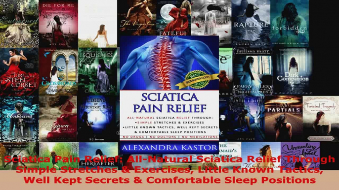 Read  Sciatica Pain Relief AllNatural Sciatica Relief Through Simple Stretches  Exercises Ebook Free