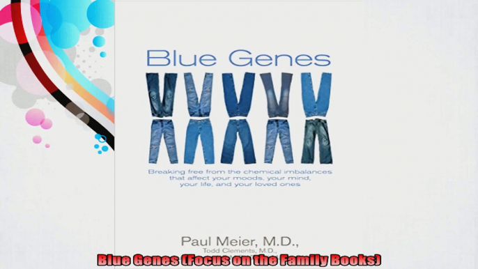 Blue Genes Focus on the Family Books