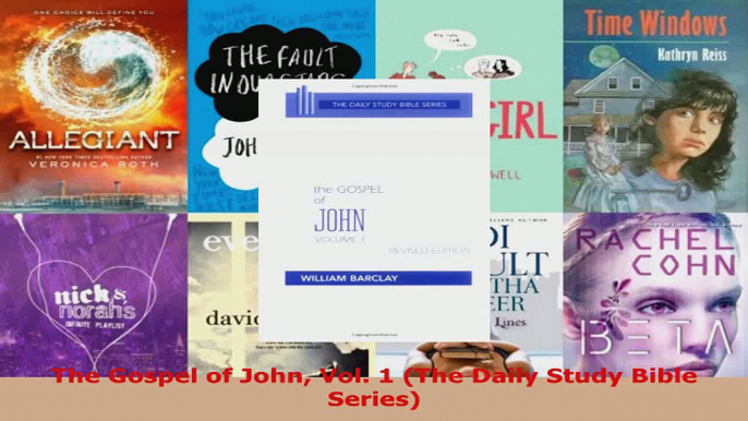 Read  The Gospel of John Vol 1 The Daily Study Bible Series EBooks Online