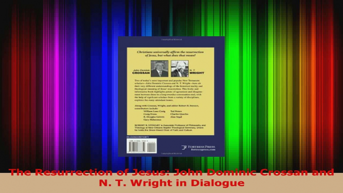 Read  The Resurrection of Jesus John Dominic Crossan and N T Wright in Dialogue EBooks Online