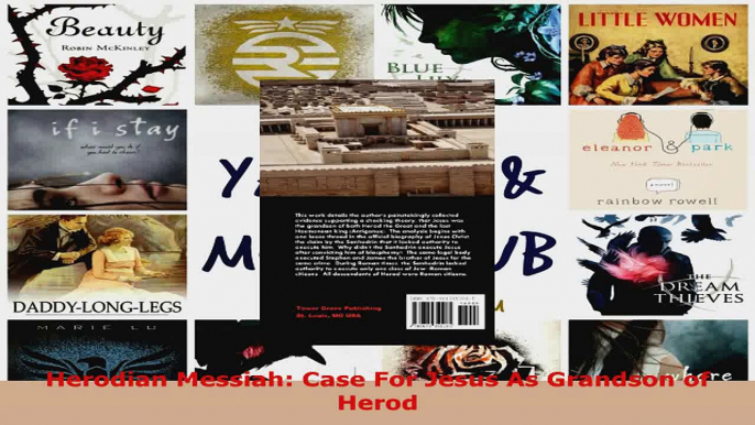 Download  Herodian Messiah Case For Jesus As Grandson of Herod Ebook Free