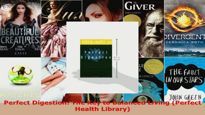 Read  Perfect Digestion The Key to Balanced Living Perfect Health Library PDF Online