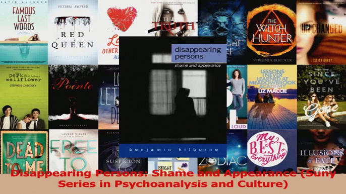 PDF Download  Disappearing Persons Shame and Appearance Suny Series in Psychoanalysis and Culture Download Online