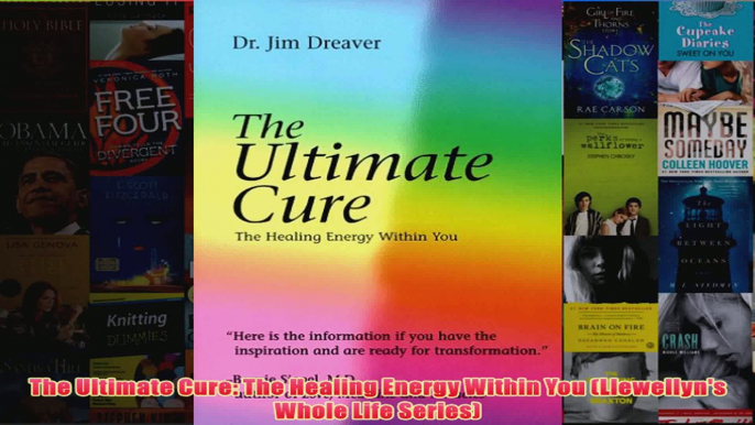 The Ultimate Cure The Healing Energy Within You Llewellyns Whole Life Series