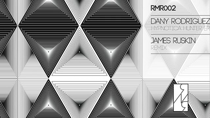 Dany Rodriguez - Hypnotica Hunter (James Ruskin Remix)