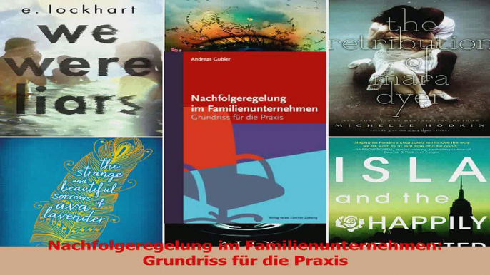 Download  Nachfolgeregelung im Familienunternehmen Grundriss für die Praxis Ebook Frei