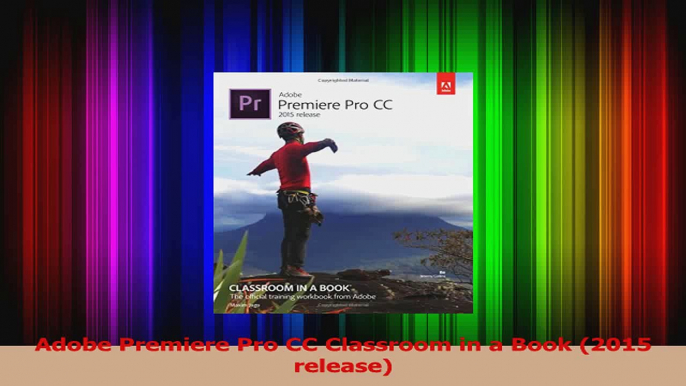 Adobe Premiere Pro CC Classroom in a Book 2015 release PDF