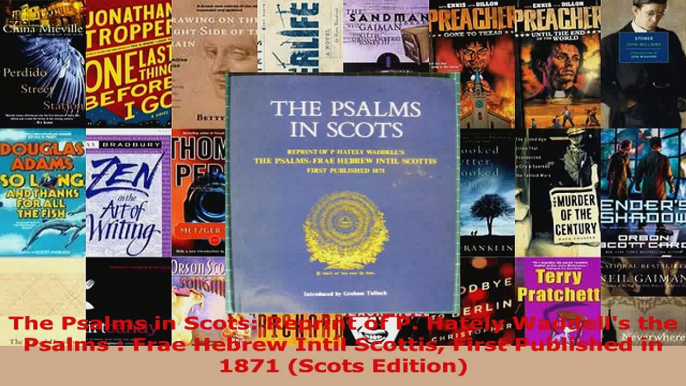 Read  The Psalms in Scots Reprint of P Hately Waddells the Psalms  Frae Hebrew Intil Scottis Ebook Free