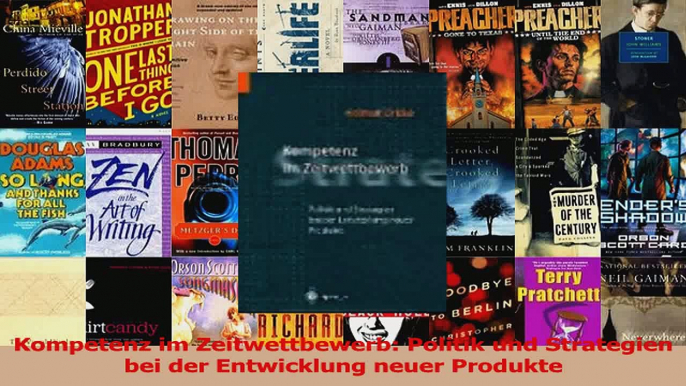 Lesen  Kompetenz im Zeitwettbewerb Politik und Strategien bei der Entwicklung neuer Produkte Ebook Frei