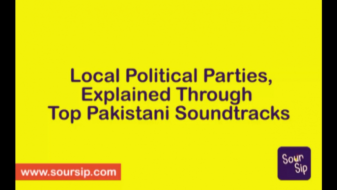 Local Political Parties, Explained Through Top Pakistani Soundtracks