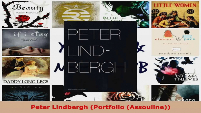 Read  Peter Lindbergh Portfolio Assouline EBooks Online