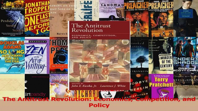 Download  The Antitrust Revolution Economics Competition and Policy PDF Online