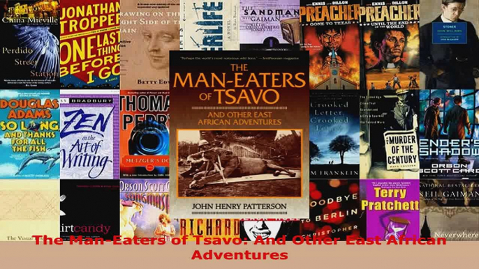 Read  The ManEaters of Tsavo And Other East African Adventures Ebook Free