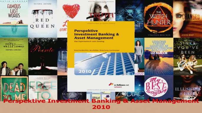 Lesen  Perspektive Investment Banking  Asset Management 2010 PDF Online