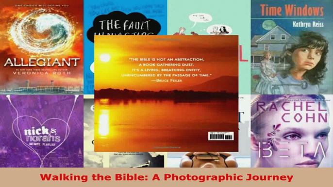 Read  Walking the Bible A Photographic Journey Ebook Free