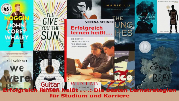 Lesen  Erfolgreich lernen heißt    Die besten Lernstrategien für Studium und Karriere Ebook Online