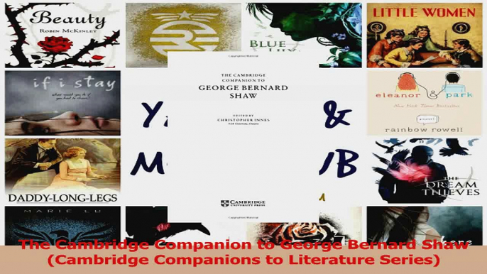 The Cambridge Companion to George Bernard Shaw Cambridge Companions to Literature Series